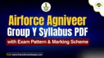 Download Airforce Group Y Syllabus PDF and Exam Pattern alongwith Marking Scheme