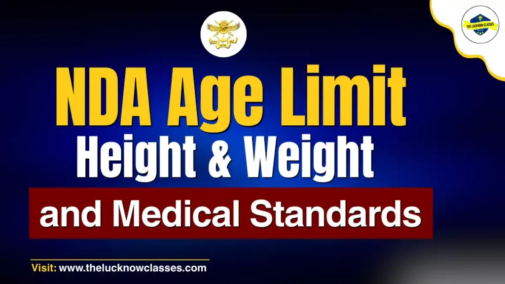 NDA Age Limit, Height & Weight and Medical Standards