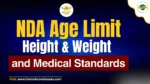 NDA Age Limit, Height & Weight and Medical Standards