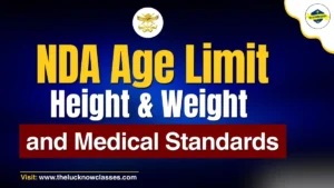 NDA Age Limit, Height & Weight and Medical Standards