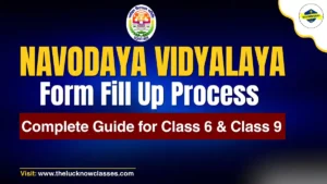 Navodaya Form Fill Up: Complete Guide for Class 6 & Class 9