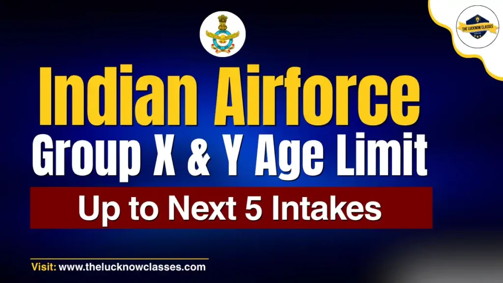 Indian Airforce Group X & Y Age Limit